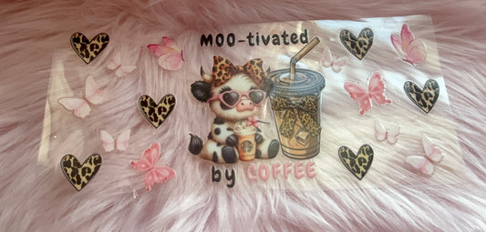 Moo -Tivated By Coffee, Cup Wrap, animal print!